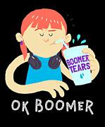 Girl OK Boomer Tears Digital Art by Flippin Sweet Gear