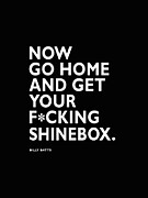 Go Home and Get Your Shinebox Photograph by Mark Rogan