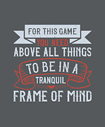 Golfer Gift For This Game You Need Above All Things To Be Quote Golf Quote Digital Art by Jeff Creation