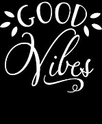 Good Vibes Digital Art by Jacob Zelazny