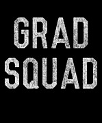 Grad Squad Graduation Digital Art by Flippin Sweet Gear