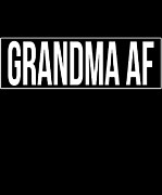 Grandma Af Digital Art by Flippin Sweet Gear