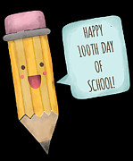 Happy 100th Day Of School Digital Art by Flippin Sweet Gear