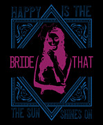 Happy is the bride that the sun shines on Digital Art by Jacob Zelazny