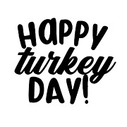Happy Turkey Day Thanksgiving Typography Digital Art by Jacob Zelazny
