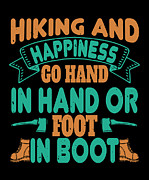 Hiking and happiness go hand in hand or foot in boot Digital Art by Jacob Zelazny