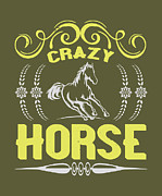 Horse Lover Gift Crazy Horse Horseback Riding Digital Art by Jeff Creation