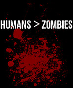 Humans Are Greater Than Zombies Digital Art by Flippin Sweet Gear