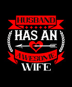Husband Has An Awesome Wife Digital Art by Jacob Zelazny