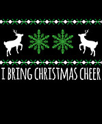 I Bring Christmas Cheer Digital Art by Flippin Sweet Gear