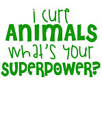 I Cure Animals Whats Your Superpower Digital Art by Jacob Zelazny