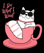 I Do What I Want Funny Cat Digital Art by Flippin Sweet Gear