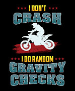 I Don t Crash I Do Random Gravity Checks Digital Art by Jacob Zelazny