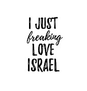 I Just Freaking Love Israel Digital Art by Jeff Creation