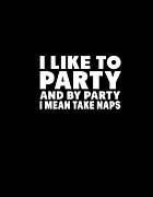 I Like To Party Digital Art by Jacob Zelazny