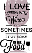 I Love Cooking With Wine Digital Art by Jacob Zelazny