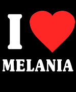 I Love Melania Digital Art by Flippin Sweet Gear