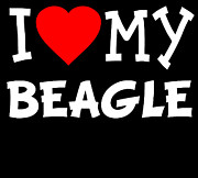 I Love My Beagle Dog Breed Digital Art by Flippin Sweet Gear