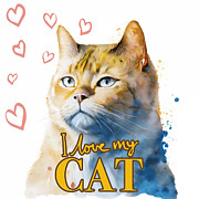 I Love My Cat, Cute Cat, Hand Drawn Hearts, Cat Portrait, Cat Watercolor Painting, Cats Mixed Media by Mounir Khalfouf