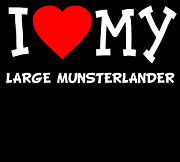 I Love My Large Munsterlander Dog Breed Digital Art by Flippin Sweet Gear