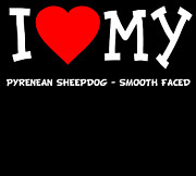 I Love My Pyrenean Sheepdog Smooth Faced Dog Breed Digital Art by Flippin Sweet Gear