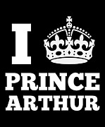 I Love Prince Arthur Digital Art by Flippin Sweet Gear