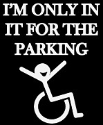 I m In it for parking Digital Art by Jacob Zelazny