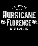 I Survived Hurricane Florence Outer Banks NC 2018 Digital Art by Flippin Sweet Gear