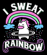 I Sweat Rainbow Unicorn Mythical Magical Fitness Digital Art by Mister Tee