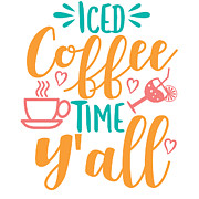 Iced coffee time yall Digital Art by Jacob Zelazny