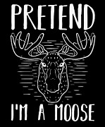 Im A Moose Caribou Hunting Wildlife  Digital Art by Toms Tee Store