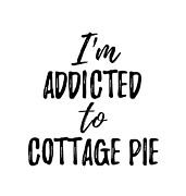 I'm Addicted to Cottage Pie Food Lover Gift Digital Art by Jeff Creation
