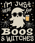 Im Just Here For Boos and Witches Digital Art by Flippin Sweet Gear