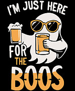 Im Just Here For the Boos Ghost Digital Art by Flippin Sweet Gear