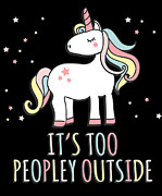 Its Too Peopley Outside Unicorn Digital Art by Flippin Sweet Gear