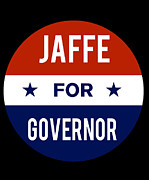 Jaffe For Governor Digital Art by Flippin Sweet Gear