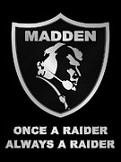 John Madden Raiders Memorial Shield Always a Raider Logo Photograph by Aloha Art