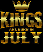 Kings Are Born In July Digital Art by Jacob Zelazny