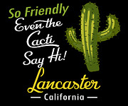 Lancaster California Funny Vintage Cactus Digital Art by Flo Karp