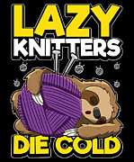 Lazy Knitters Die Cold - Sloth Knitting Digital Art by Mister Tee