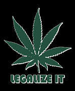 Legalize It Cannabis Digital Art by Flippin Sweet Gear