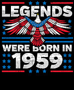 Legends Were Born in 1959 Patriotic Birthday Digital Art by Flippin Sweet Gear