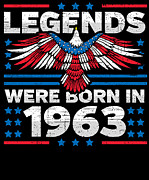 Legends Were Born in 1963 Patriotic Birthday Digital Art by Flippin Sweet Gear