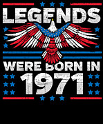 Legends Were Born in 1971 Patriotic Birthday Digital Art by Flippin Sweet Gear