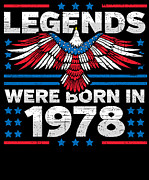 Legends Were Born in 1978 Patriotic Birthday Digital Art by Flippin Sweet Gear