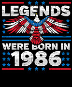 Legends Were Born in 1986 Patriotic Birthday Digital Art by Flippin Sweet Gear