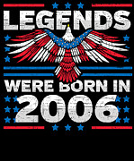 Legends Were Born in 2006 Patriotic Birthday Digital Art by Flippin Sweet Gear