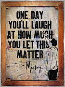 Let This Matter Painting by Morley 