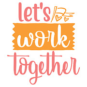 Lets Work Together Digital Art by Jacob Zelazny