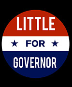 Little For Governor Digital Art by Flippin Sweet Gear